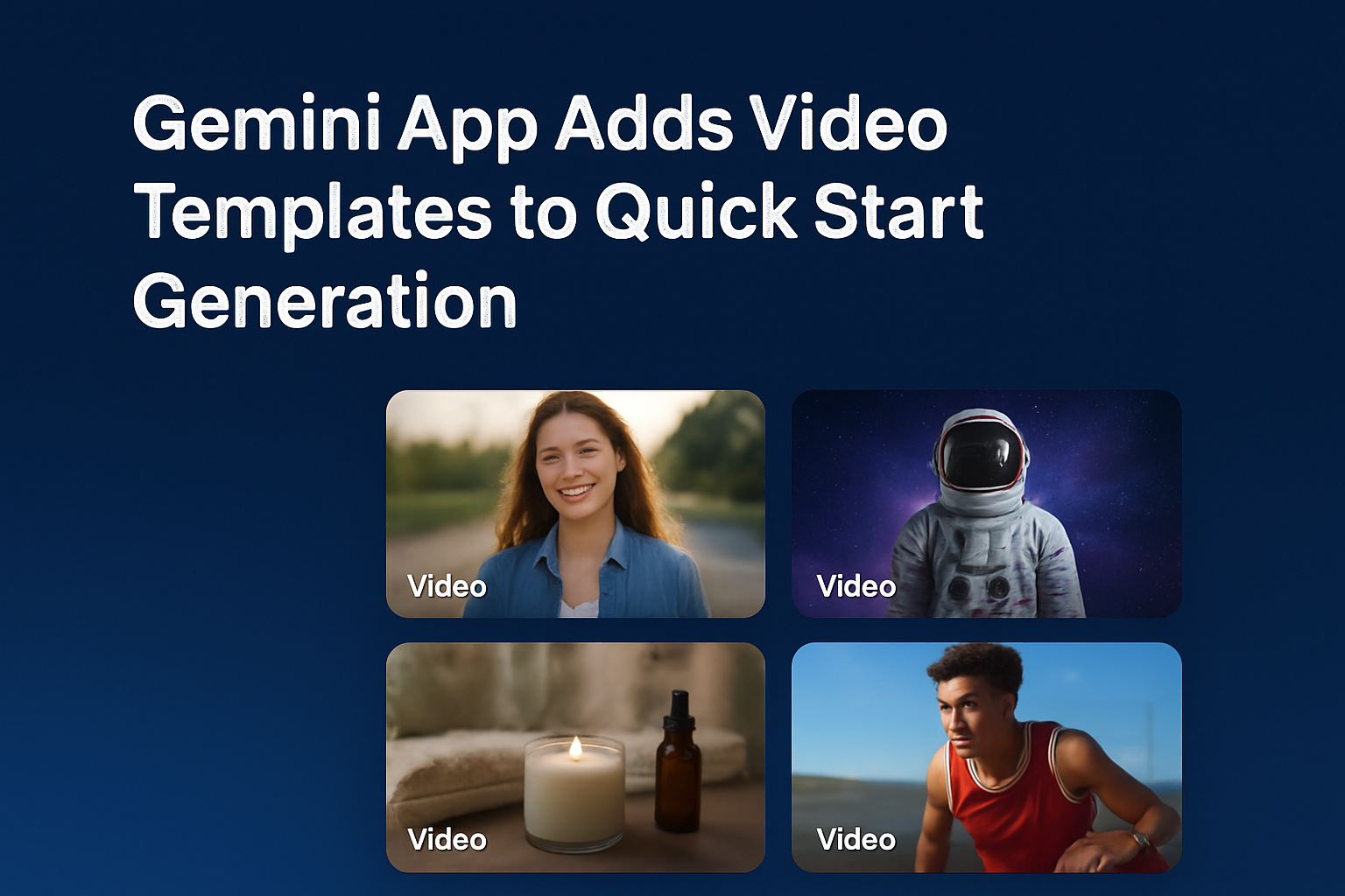 Gemini App Adds Video Templates to Quick Start Generation